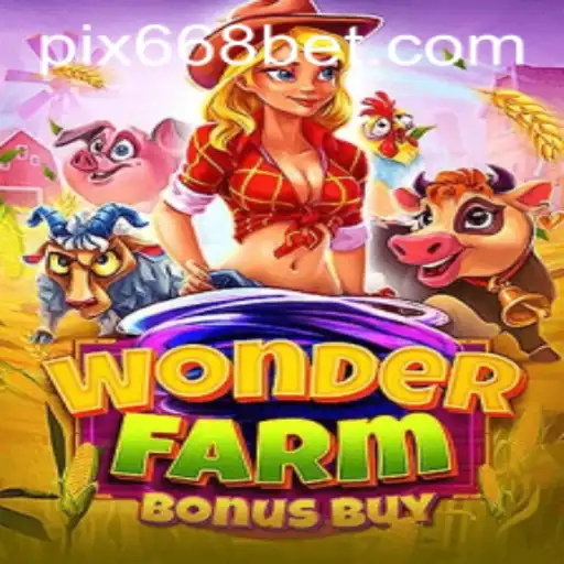 Descubra o Mundo do Jogo WonderFarmBonusBuy no Portal 668BET.COM